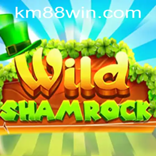 WildShamrock: Discover the Enchanting World of KM88 Gaming Adventure